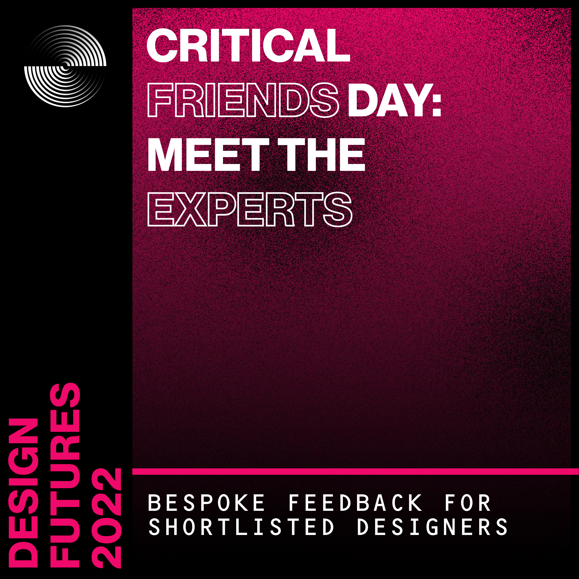 Design Futures 2022: Critical Friends Day
