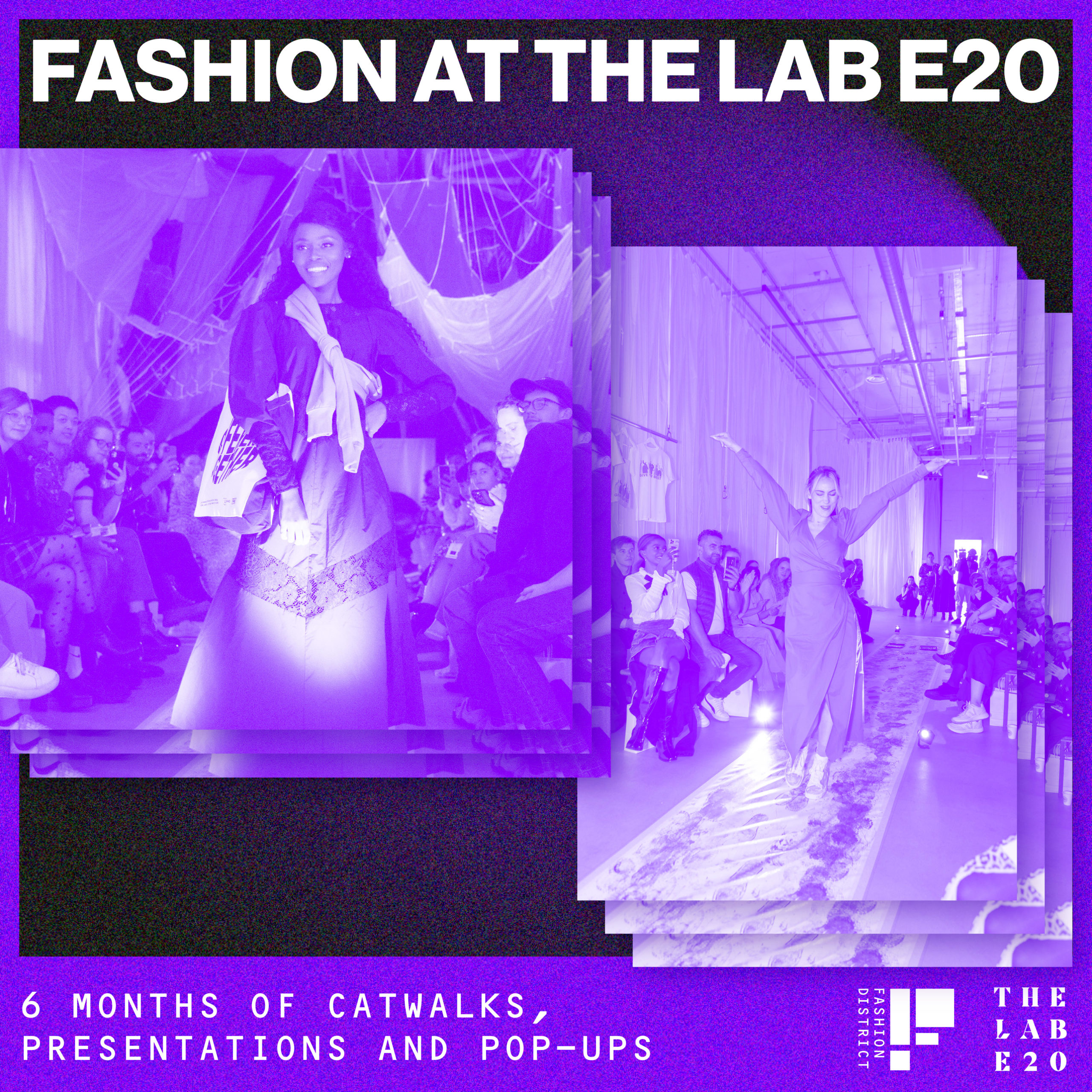 Fashion at The Lab E20: Catwalks, Presentations and Pop-Ups